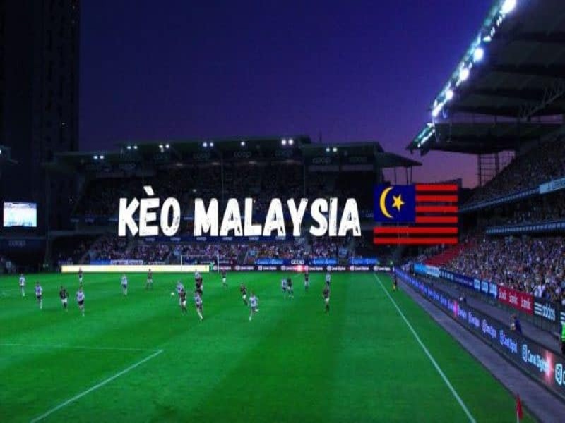 ty-le-keo-malaysia-khac-voi-ty-le-keo-khac-nhu-the-nao